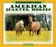 Cover of: American Quarter Horses (Majestic Horses) by Pamela Dell