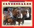 Cover of: Clydesdales (Majestic Horses)