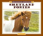 Shetland Ponies (Majestic Horses) by Pamela Dell