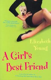 Cover of: A girl's best friend by Elizabeth Young