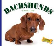 Cover of: Dachshunds (Domestic Dogs) by Susan Heinrichs Gray