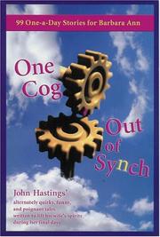 Cover of: One Cog Out Of Synch: 99 One-A-Day Stories For Barbara Ann