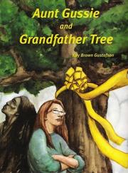 Cover of: Aunt Gussie And Grandfather Tree by Kay Brown Gustafson