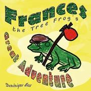 Cover of: Frances the Tree Frog's Great Adventure