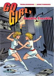 Cover of: Go Girl! Volume 2: Double Trouble (Go Girl!)