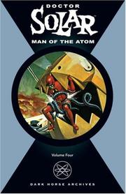 Cover of: Doctor Solar: Man of the Atom Volume 4 (Doctor Solar, Man of the Atom)