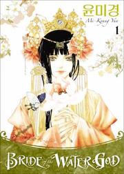 Cover of: Bride of the Water God Volume 1 (Bride of the Water God) by Mi-Kyung Yun