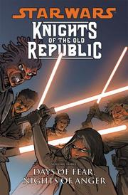 Cover of: Star Wars: Knights of the Old Republic Volume 3: Days of Fear, Nights of Anger (Star Wars (Dark Horse))