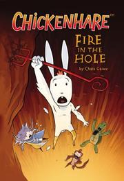 Cover of: Chickenhare Volume 2: Fire in the Hole (Chickenhare)