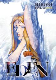 Cover of: Eden Volume 10 by Hiroki Endo