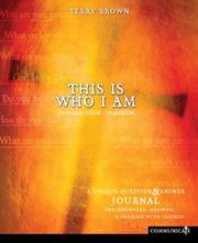 Cover of: This Is Who I Am Journal by Terry Brown, Leigh McConnell