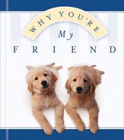 Cover of: Why You're My Friend