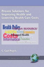 Cover of: Proven Solutions for Improving Health and Lowering Health Care Costs  (HC) (The Proven Solutions Series)
