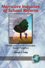 Cover of: Narrative Inquiries of School Reform by Cheryl J. Craig