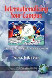 Inaterantionalizing Your Campus Fifteen Steps and Fifty Grants to Success by Patricia Le May Burr