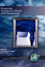 Cover of: Preparing Teachers to Teach with Technology (Current Perspectives on Applied Information Technologies) (Current Perspectives on Applied Information Technologies) by 