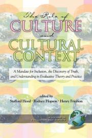 Cover of: The Role of Culture And Cultural Context in Evaluation: A Mandate for Inclusion, the Discovery of Truth And Understanding (Evaluation & Society)
