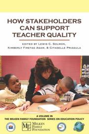 Cover of: How Stakeholders Can Support Teacher Quality (PB) (The Milken Family Foundation Series on Education Policy)