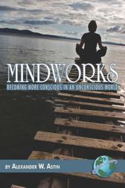 Cover of: Mindworks by Alexander W. Astin