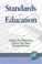 Cover of: Standards in Education (PB) (Research on Sociocultural Influences on Motivation and Learning)