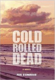 Cover of: Cold Rolled Dead by Paul D'ambrosio