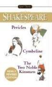 Cover of: Pericles/Cymbeline/The Two Noble Kinsmen (Signet Classics) by William Shakespeare