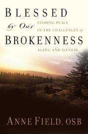 Cover of: Blessed by Our Brokenness | Anne Field