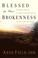 Cover of: Blessed by Our Brokenness