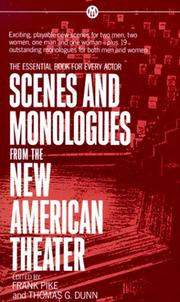 Cover of: Scenes and monologues from the new American theater by edited by Frank Pike and Thomas G. Dunn.