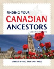 Cover of: Finding Your Canadian Ancestors | Sherry Irvine