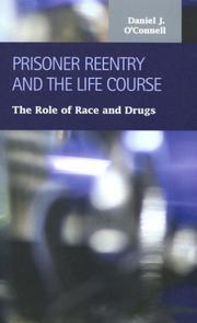 Cover of: Prisoner Reentry And the Life Course: The Role of Race And Drugs