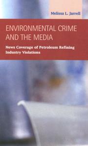 Cover of: Environmental Crime and the Media | Melissa L. Jarrell