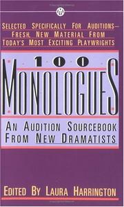 Cover of: 100 monologues: an audition sourcebook from new dramatists