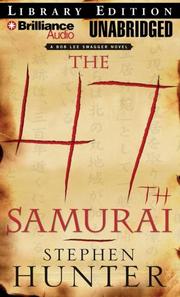 Cover of: 47th Samurai, The (Swagger) by Stephen Hunter, Stephen Hunter