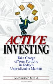 Cover of: Active Investing: Take Charge Of Your Portfolio In Tody's Unpredictable Markets