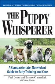 Cover of: Puppy Whisperer: A Compassionate, Nonviolent Guide to Early Training and Care