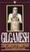 Cover of: Gilgamesh