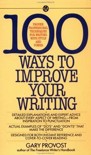 Cover of: 100 Ways to Improve Your Writing by Gary Provost