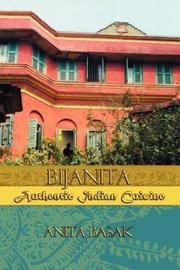 Bijanita -- Authentic Indian Cuisine by Anita Basak