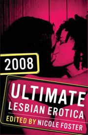 Cover of: Ultimate Lesbian Erotica 2008 (Ultimate Lesbian Erotica) by Nicole Foster