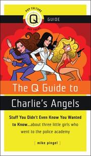 Q Guide to Charlie's Angels by Mike Pingel