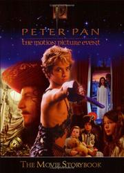 Cover of: Peter Pan: The Movie Storybook (Peter Pan) (Peter Pan)
