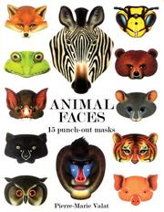 Cover of: Animal Faces: 15 Punch-Out Animal Masks