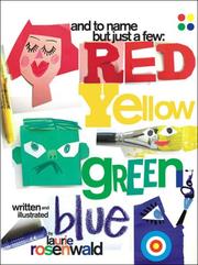 Cover of: And to Name but Just a Few: Red, Yellow, Green, Blue