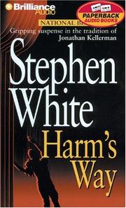 Cover of: Harm's Way (Dr. Alan Gregory) by Stephen White, Stephen White