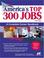 Cover of: America's Top 300 Jobs