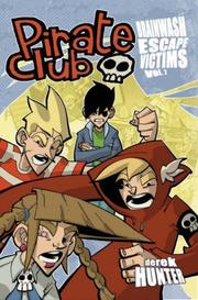 Cover of: Pirate Club Volume 2: Brainwash Escape Victims (Pirate Club)