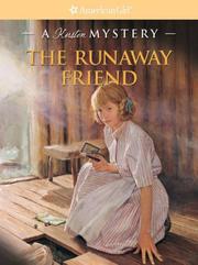 The Runaway Friend by Kathleen Ernst