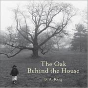 Cover of: The Oak Behind the House (Black Ice Book)