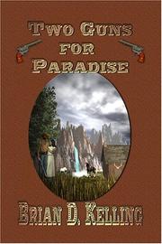 Cover of: Two Guns for Paradise by Brian D. Kelling